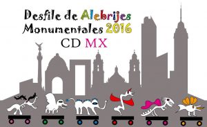 Desfile de alebrijes monumentales 2016